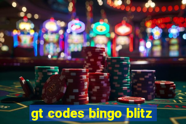 gt codes bingo blitz